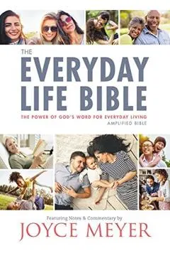 The Everyday Life Bible: The Power of God's Word for Everyday Living