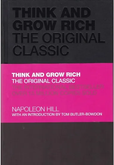 Think and Grow Rich : The Original Classic