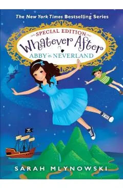 Abby in Neverland (Whatever After Special Edition #3)