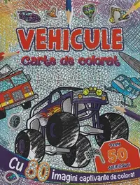 Vehicule. Carte de colorat cu peste 50 abțibilduri - Paperback