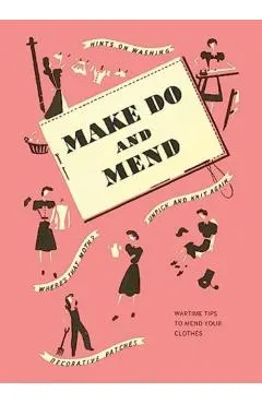 Make Do and Mend: Wartime Tips to Mend Your Clothes