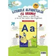 Literele alfabetului cu Aramis. Planse didactice cu litere mari si mici de tipar pentru clasa pregatitoare. 32 de planse
