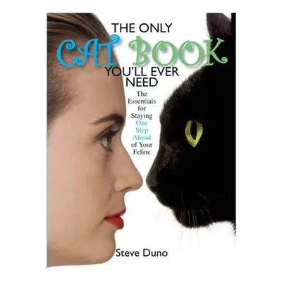 The Only Cat Book You'll Ever Need