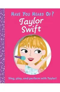 Have You Heard of Taylor Swift?