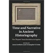 Time and Narrative in Ancient Historiography: The ‘Plupast' from Herodotus to Appian