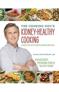 The Cooking Doc's Kidney-Healthy Cooking