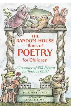 The Random House Book of Poetry for Children