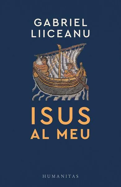 Isus al meu - Paperback brosat - Gabriel Liiceanu