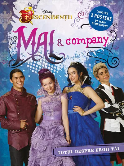 Mal & Company. Totul despre eroii tăi. Descendenții