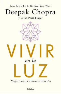 Vivir En La Luz. Yoga Para La Autorrealización / Living in the Light: Yoga for Self-Realization