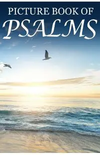 Picture Book of Psalms: For Seniors with Dementia [Large Print Bible Verse Picture Books]