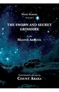 The Sworn and Secret Grimoire