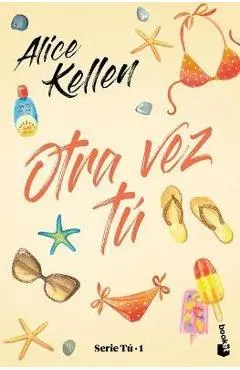 Otra Vez Tú: Serie Tú 1