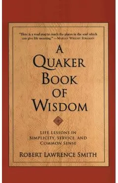 A Quaker Book of Wisdom