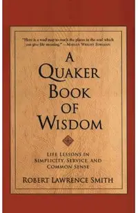 A Quaker Book of Wisdom