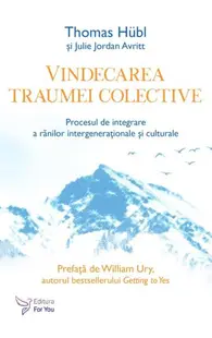 Vindecarea traumei colective - Paperback brosat