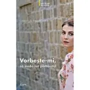 Vorbeste-mi, sa auda tot pamantul