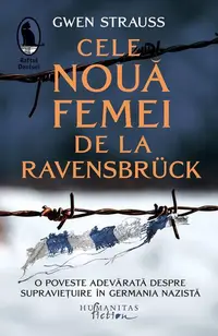 Cele nouă femei de la Ravensbrück - Paperback brosat - Gwen Strauss