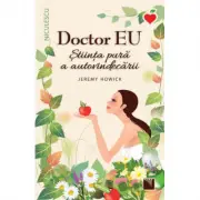 Doctor EU. Stiinta pura a autovindecarii