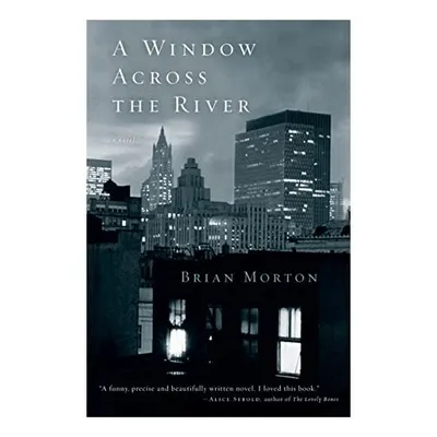A Window Across the River