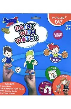Carte activitati. Paint with water. Career Quest