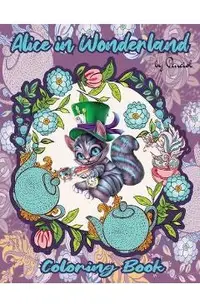 Alice in Wonderland Coloring Book: A whimsical coloring book for adults Adult coloring book Alice in Wonderland