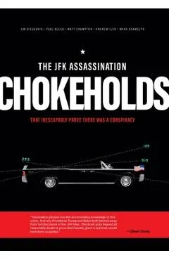 The JFK Assassination Chokeholds