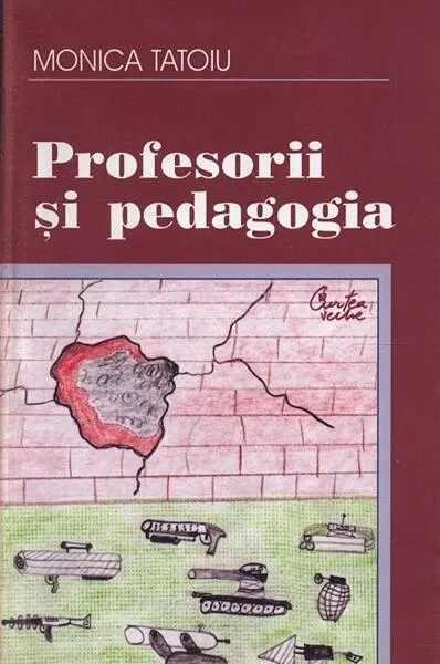 Profesorii şi pedagogia - Paperback brosat - Monica Tatoiu