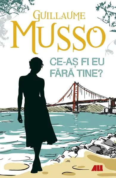Ce-aş fi eu fără tine? - Paperback brosat - Guillaume Musso
