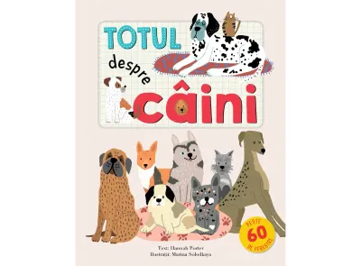 Totul despre caini