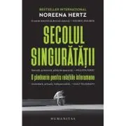 Secolul singuratatii. O pledoarie pentru relatiile interumane