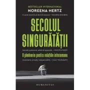 Secolul singuratatii. O pledoarie pentru relatiile interumane