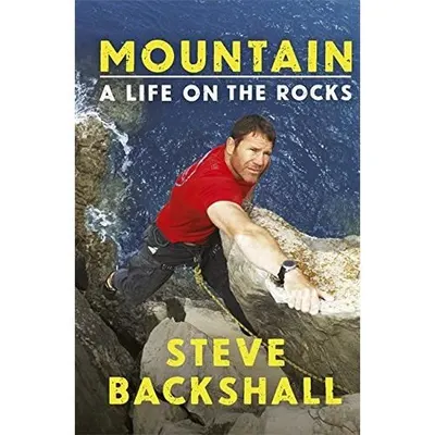 Mountain: a Life On the Rocks
