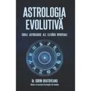 Astrologia evolutiva: Cheile astrologice ale elevarii spirituale