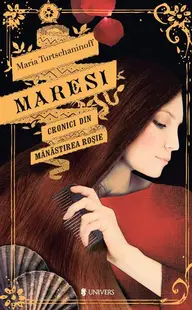 Maresi. Cronici din Mânăstirea Roșie - Paperback brosat - Maria Turtschaninoff
