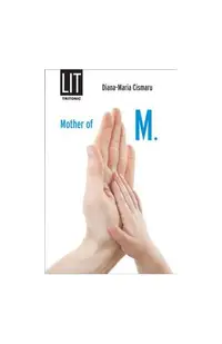 Mother of M. - Paperback brosat - Diana-Maria Cismaru