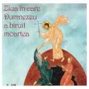 Ziua in care Dumnezeu a biruit moartea