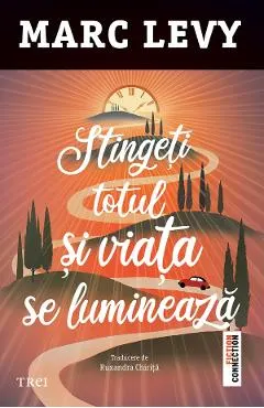 eBook Stingeti totul si viata se lumineaza