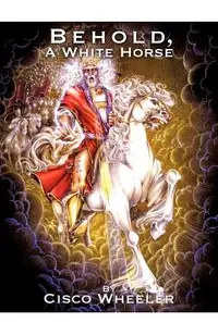 Behold A White Horse