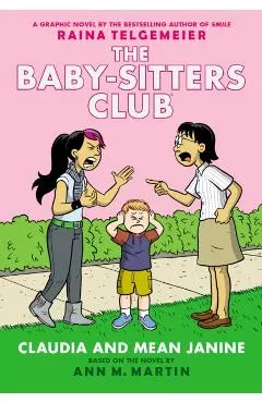 Claudia and Mean Janine: A Graphic Novel (the Baby-Sitters Club #4)