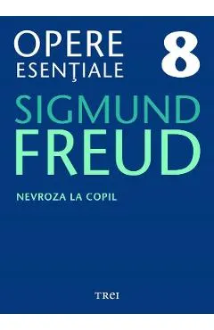 eBook Nevroza la copil - Opere Esentiale Vol.8