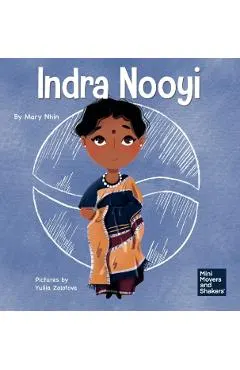 Indra Nooyi: A Kid's Book About Trusting Your Decisions