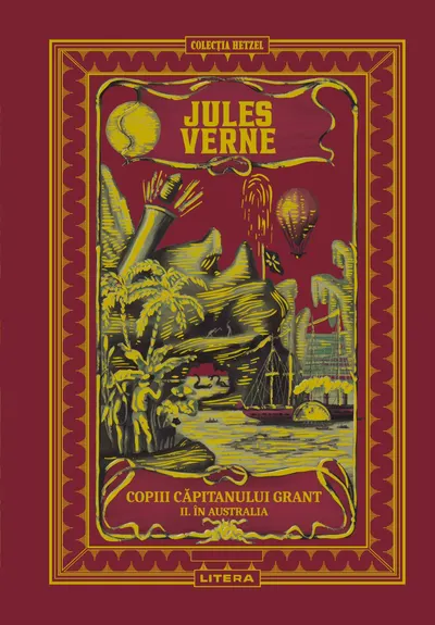 Copiii capitanului Grant II. In Australia. Volumul 5. Biblioteca Jules Verne