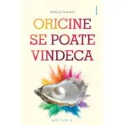 Oricine se poate vindeca