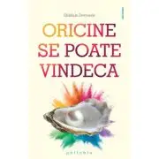 Oricine se poate vindeca