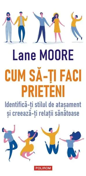 Cum să-ți faci prieteni - Paperback brosat - Lane Moore
