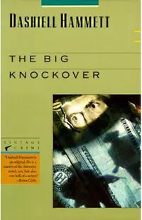 The Big Knockover: Selected Stories and Short Novels