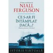 Ce s-ar fi intamplat daca...?