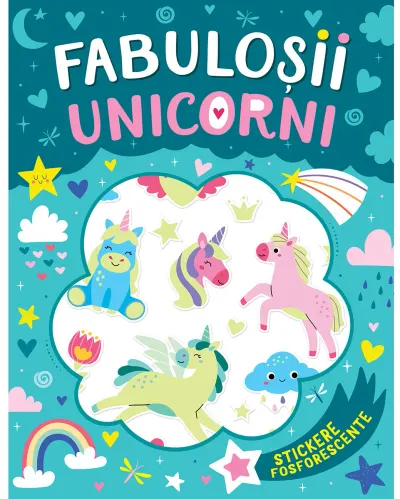 Fabulosii unicorni, Stickere fosforescente