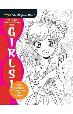 The Manga Artist's Coloring Book: Girls!: Fun Female Characters to Color